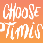 Choose Optimism